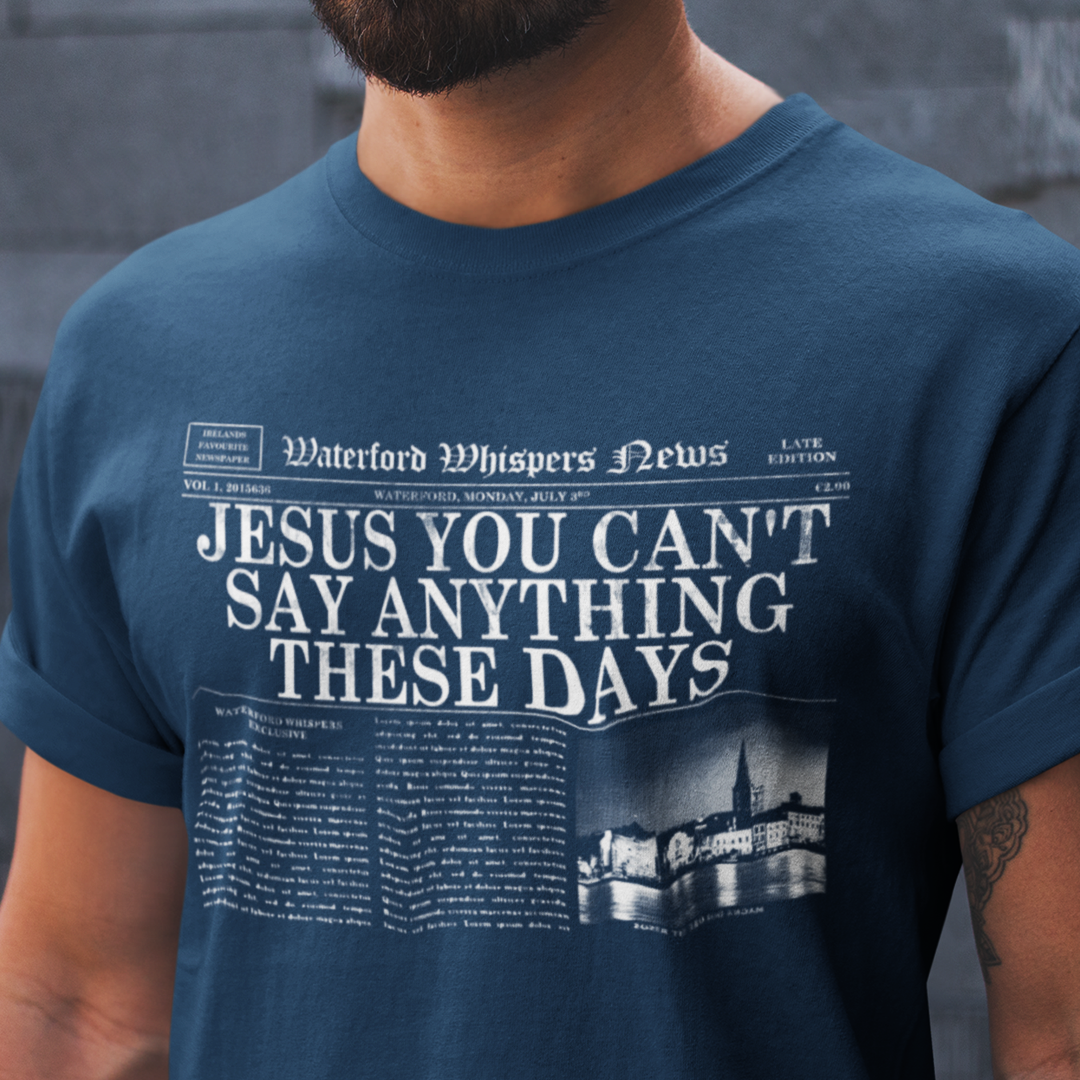 Jesus You Can't Say Anything These Days