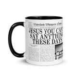 Jesus You Can't Say Anything These Days Mug