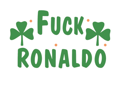 Fuck Ronaldo  - Waterford Whispers T-Shirt