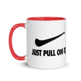 Just Pull On It Mug
