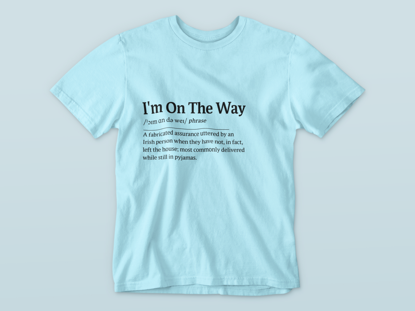 I'm On The Way - WWN T-Shirt