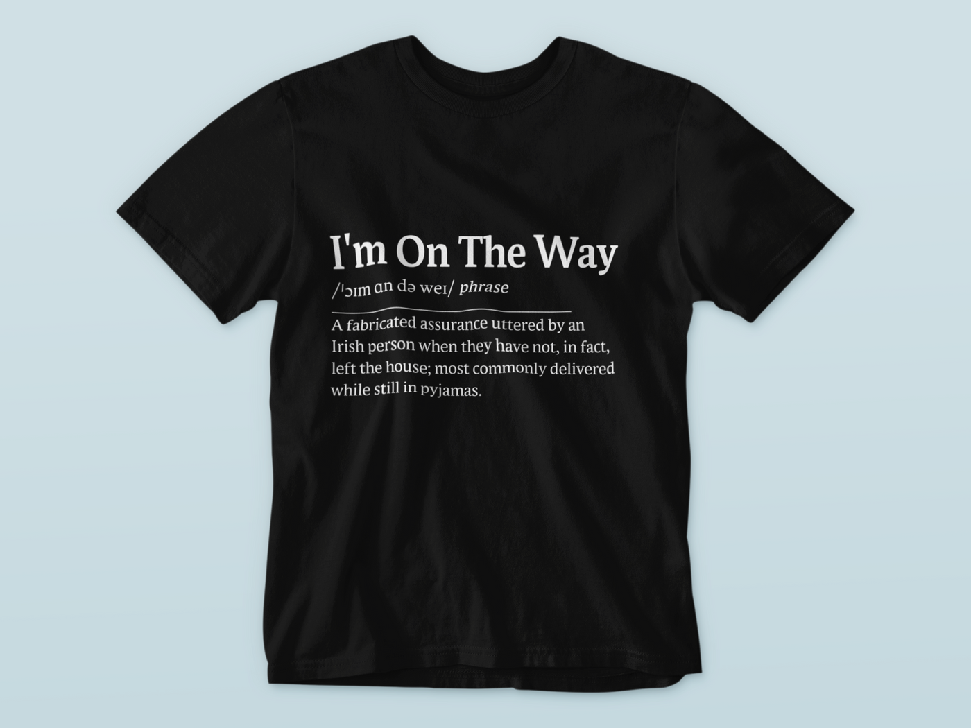 I'm On The Way - WWN T-Shirt