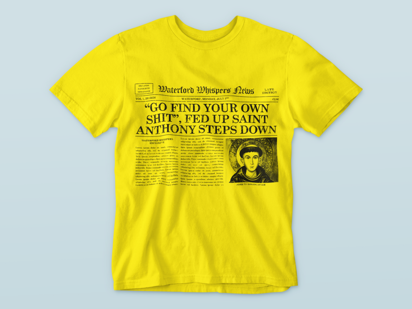 “Go Find Your Own Shit”, Fed Up Saint Anthony Steps Down - Premium WWN Headline T-shirt