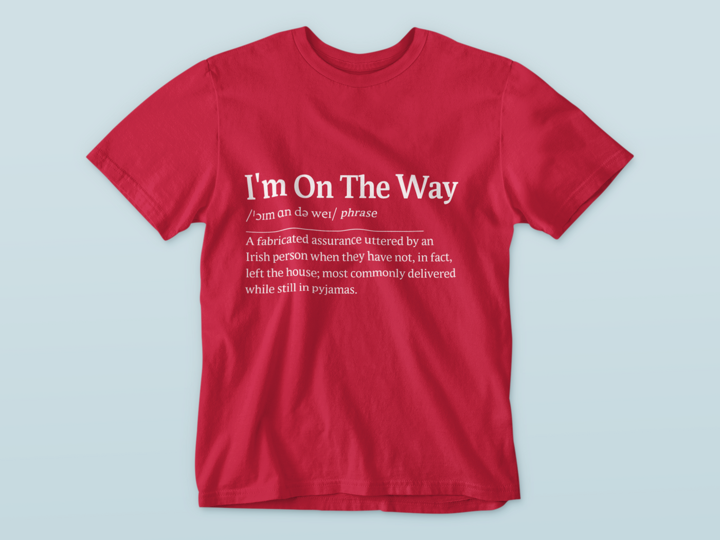 I'm On The Way - WWN T-Shirt