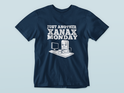 Just Another Xanax Monday - Waterford Whispers T-Shirt