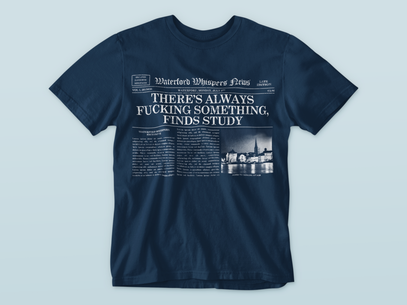 There’s Always Fucking Something, Finds Study - Premium WWN Headline T-shirt