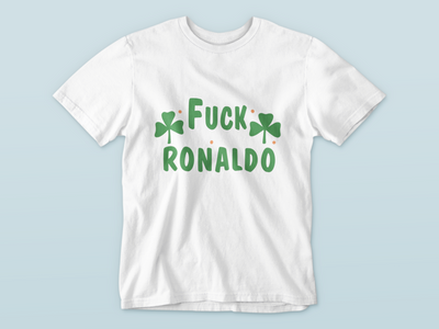 Fuck Ronaldo  - Waterford Whispers T-Shirt