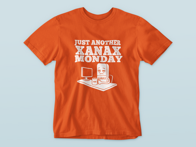 Just Another Xanax Monday - Waterford Whispers T-Shirt