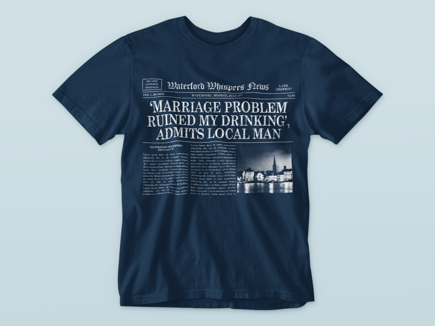 Marriage Problem Ruined My Drinking - Waterford Whispers T-Shirt