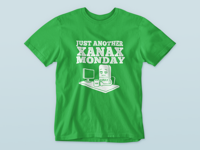 Just Another Xanax Monday - Waterford Whispers T-Shirt