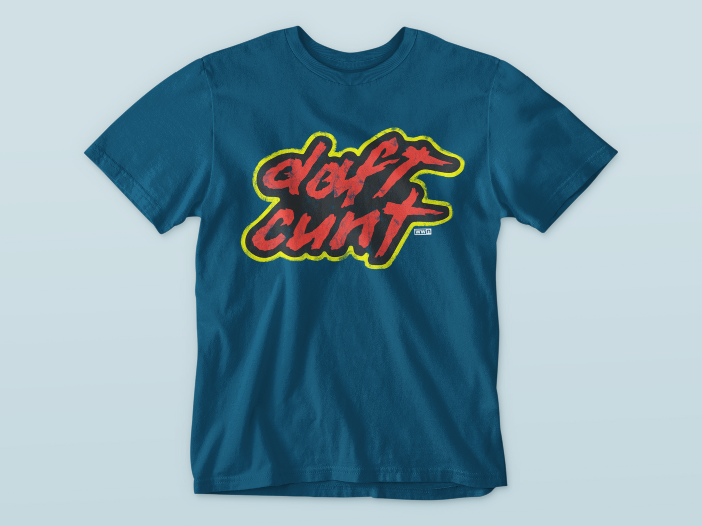 Daft C**t - Premium WWN T-shirt