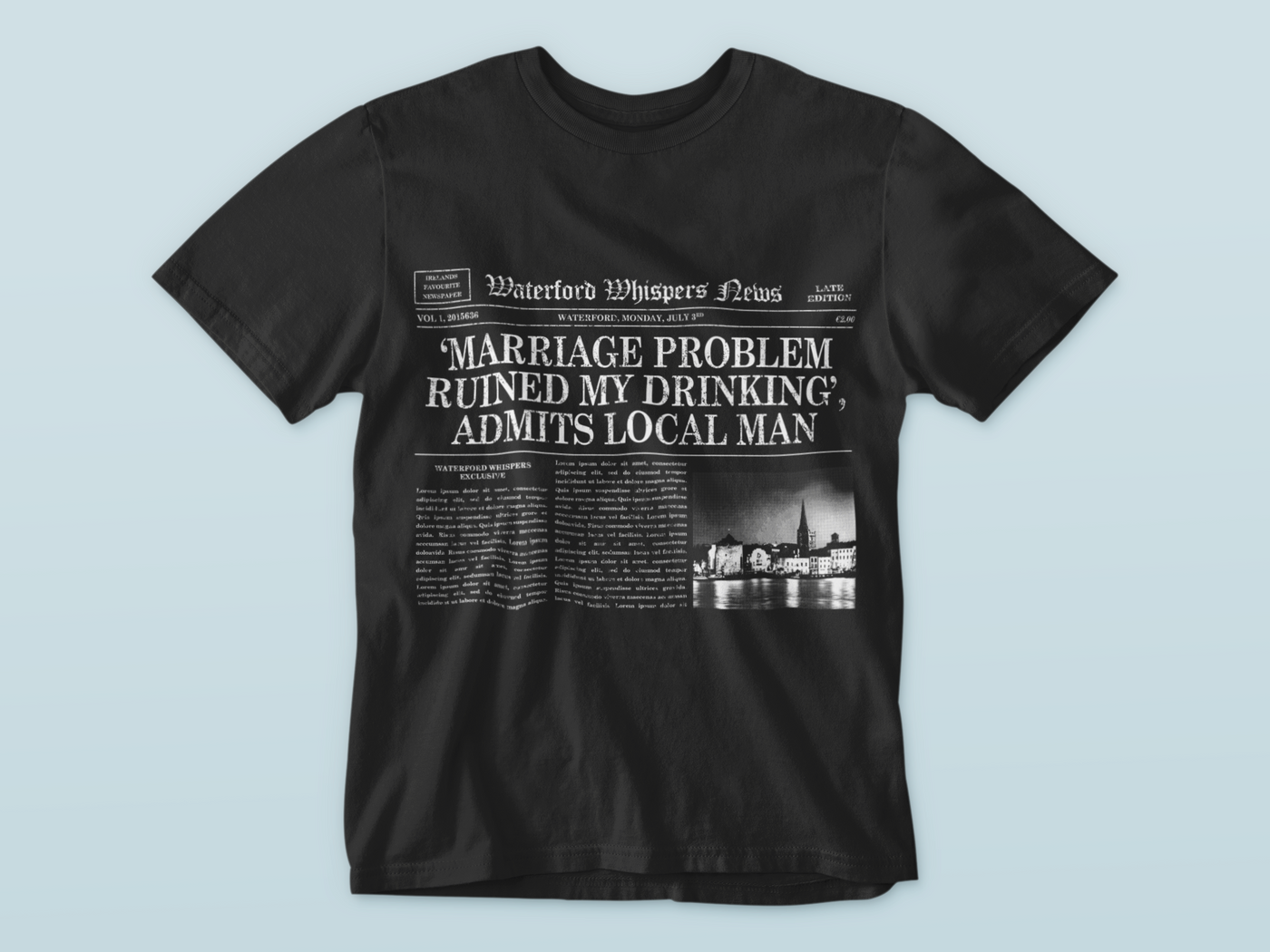 Marriage Problem Ruined My Drinking - Waterford Whispers T-Shirt