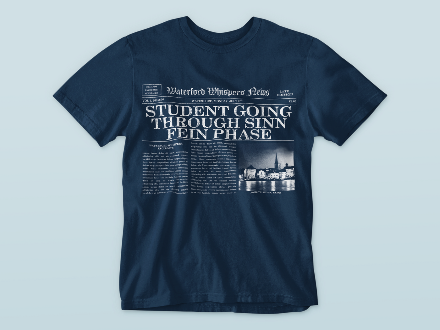 Student Going Through Sinn Féin Phase - Premium WWN Headline T-shirt