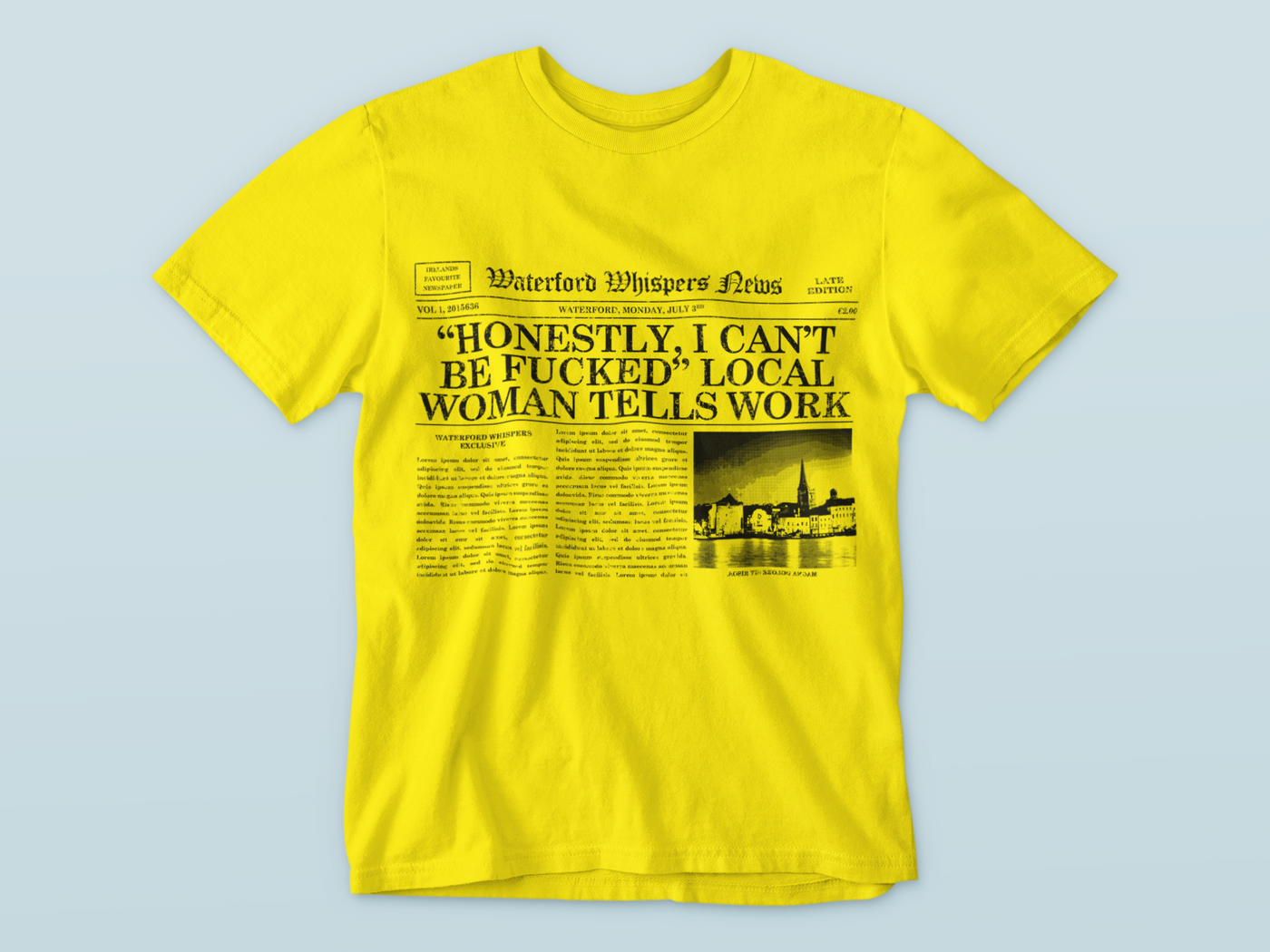 “Honestly, I Can’t Be Fucked” Local Man Tells Work - Premium WWN Headline T-shirt