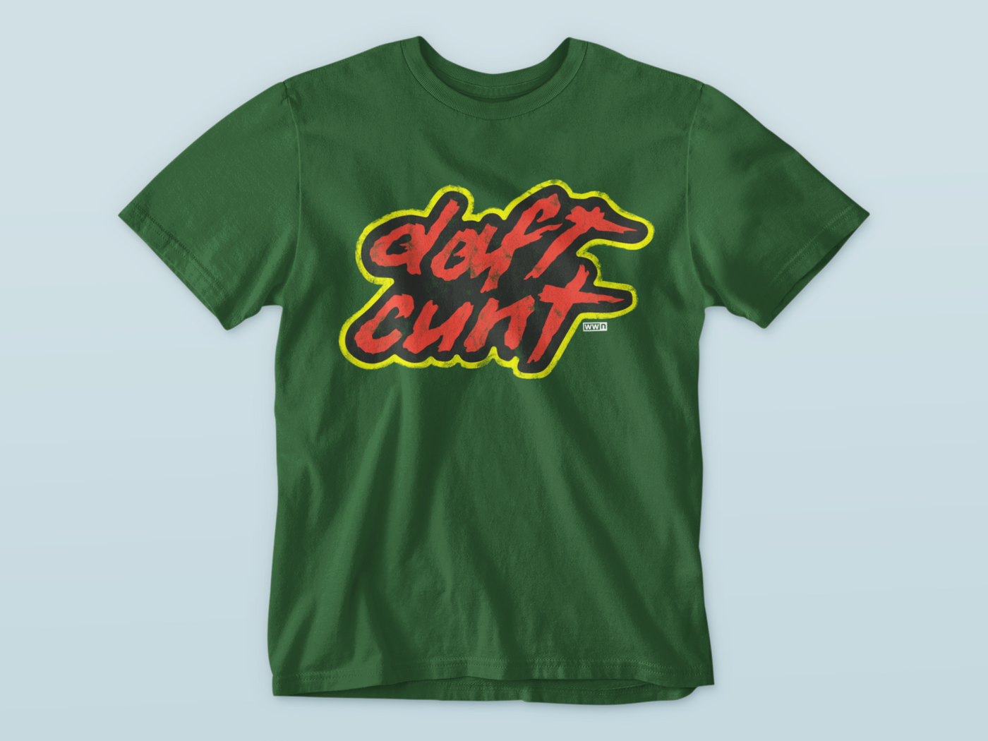 Daft C**t - Premium WWN T-shirt