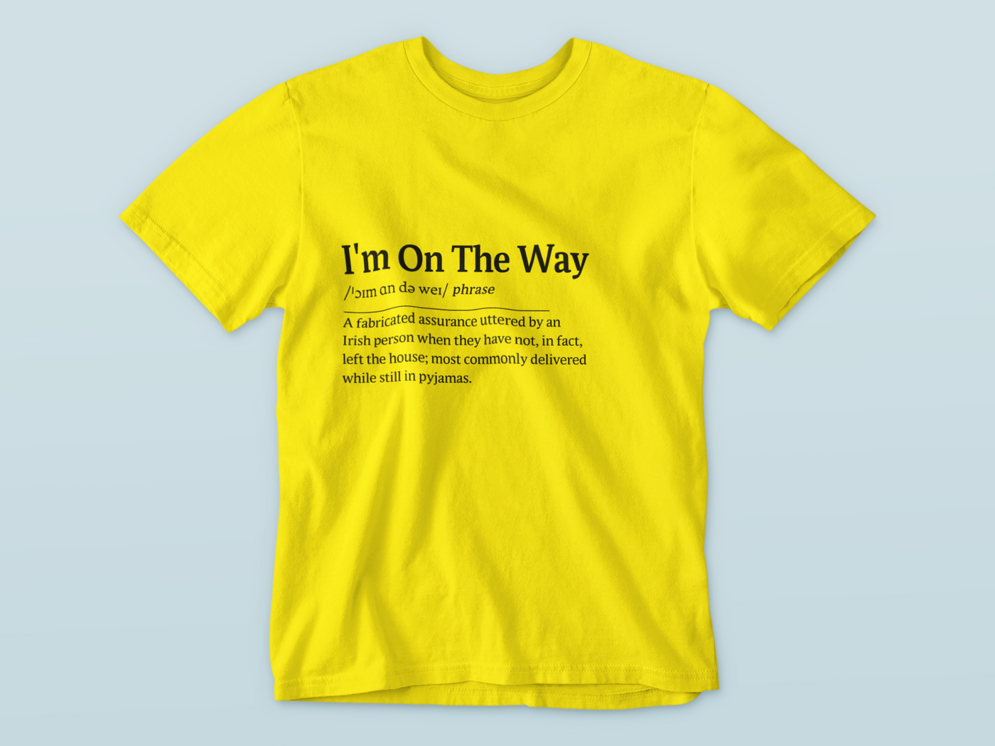 I'm On The Way - WWN T-Shirt