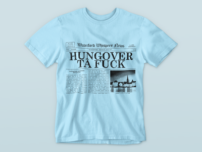 HUNGOVER TA FUCK - Premium WWN Headline T-shirt