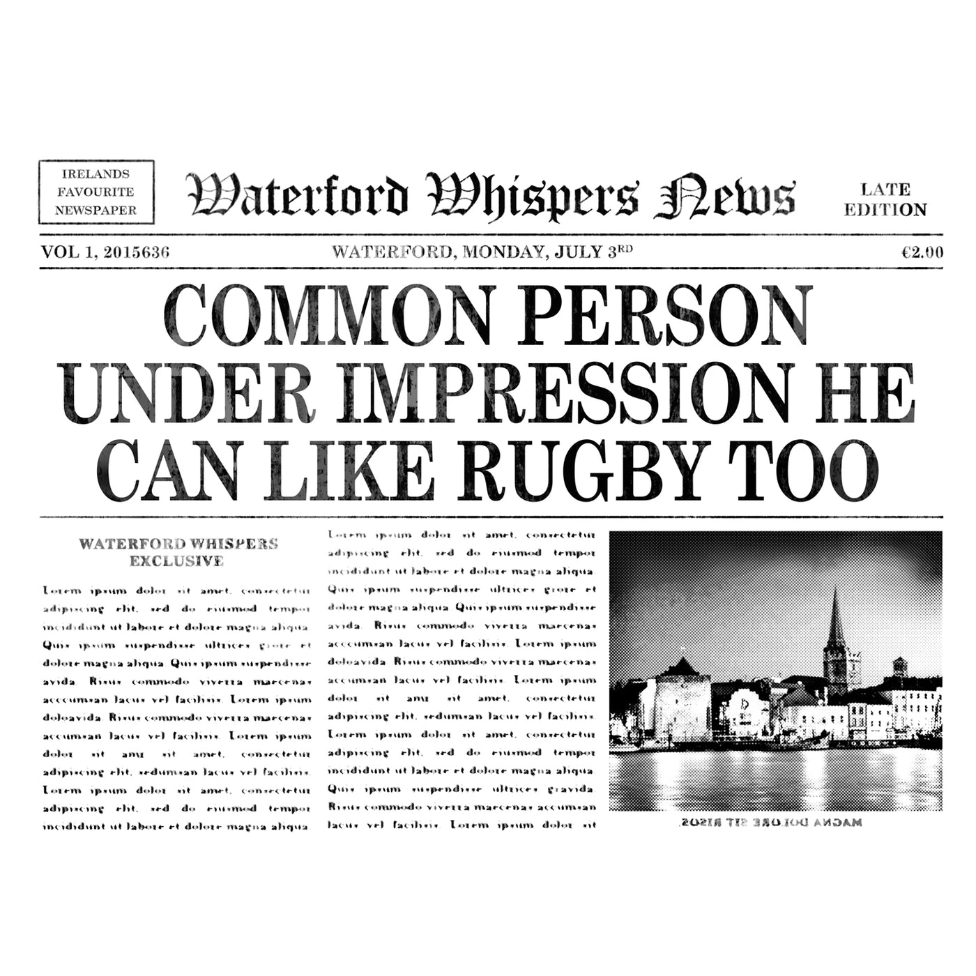 Common Person Under Impression He Can Like Rugby Too - Premium WWN Headline T-shirt