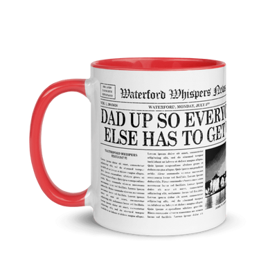 Dad Up So Everyone else Needs To Get Up - Waterford Whispers Mug