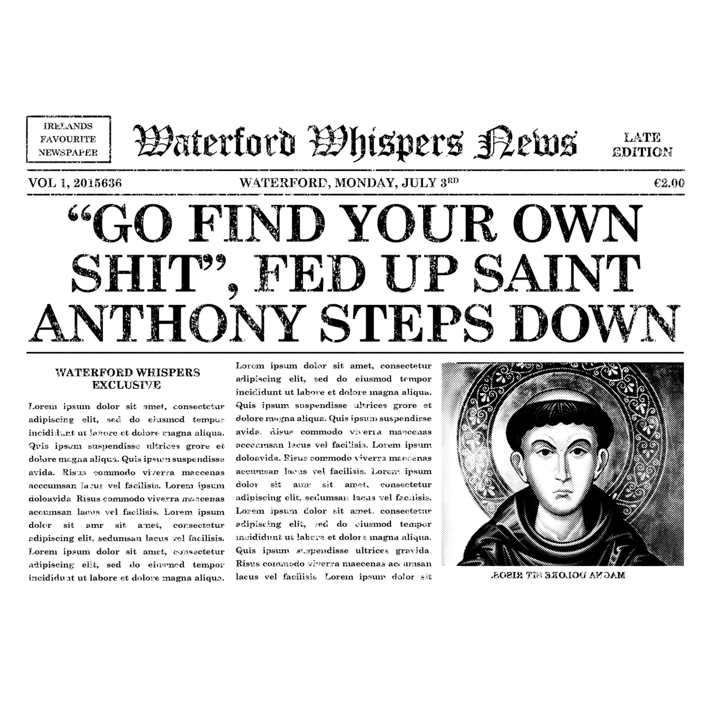 “Go Find Your Own Shit”, Fed Up Saint Anthony Steps Down - Premium WWN Headline T-shirt