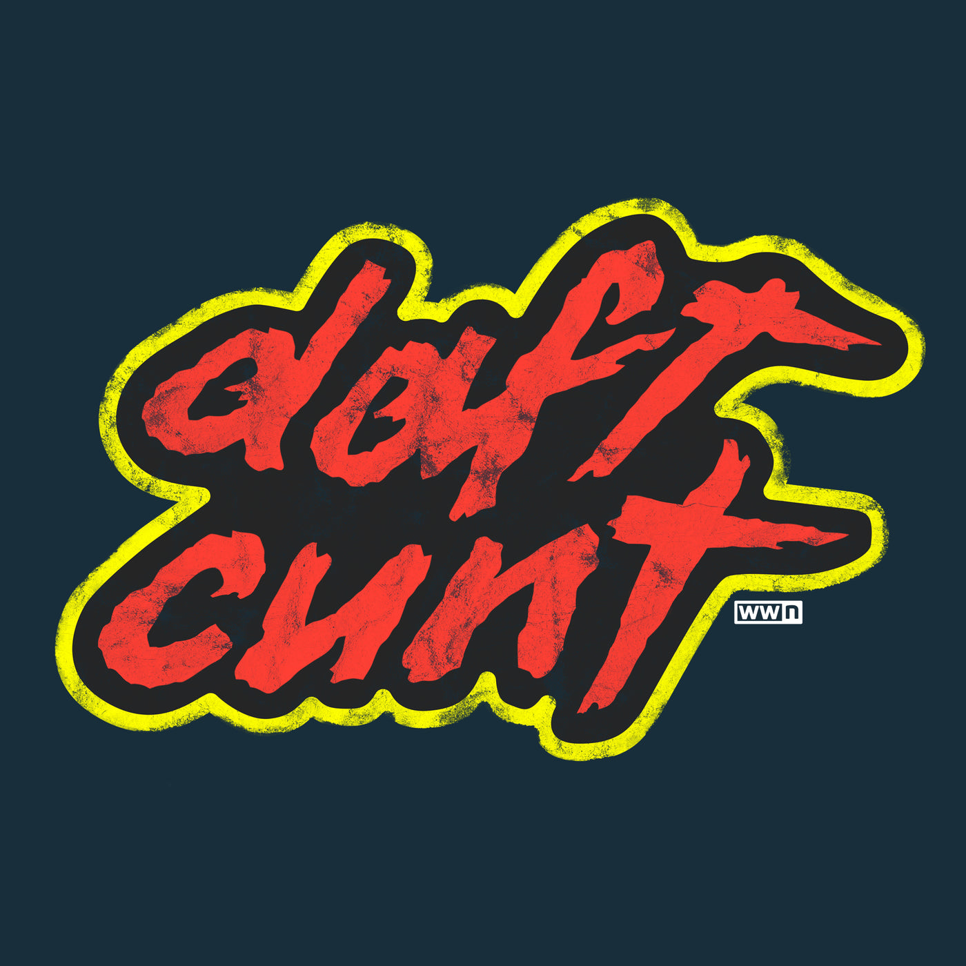 Daft C**t - Premium WWN Hoodie