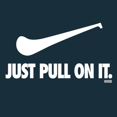 Just Pull On It - - Premium Unisex Hoodie