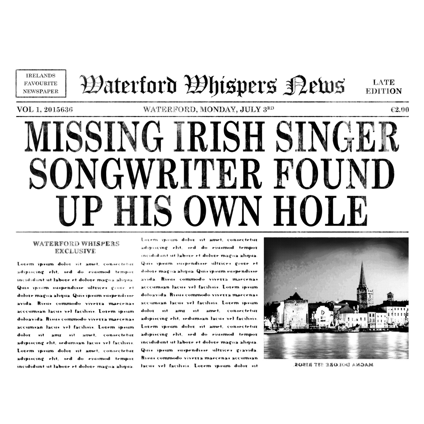 Missing Irish Singer Songwriter Found Up His Own Hole - Premium WWN T-shirt