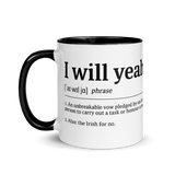 I Will Yeah Mug