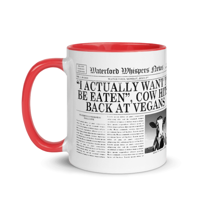 “I Actually Want To Be Eaten”, Local Cow Hits Back At Vegans - Waterford Whispers Mug