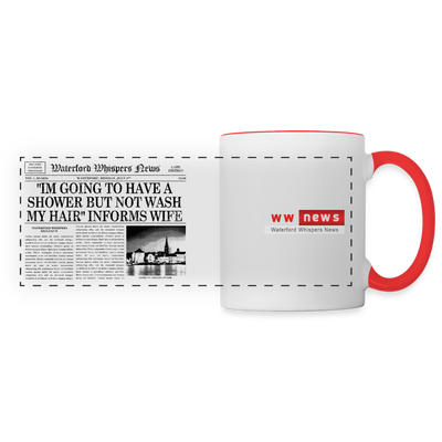 "I'm Going To Have A Shower But Not Wash My Hair" Informs Wife - WWN Mug - white/red