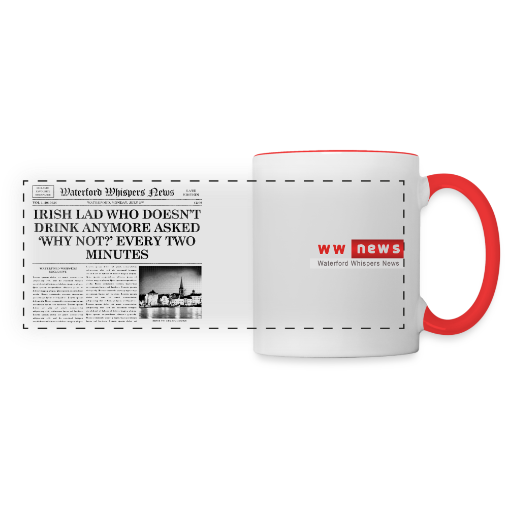 Irish Lad Who Doesn’t Drink Anymore Asked Why Not Every Two Minutes -  Mug - white/red